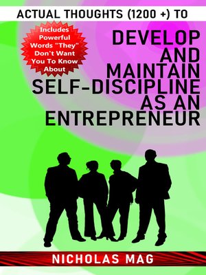 cover image of Actual Thoughts (1200 +) to Develop and Maintain Self-Discipline As an Entrepreneur